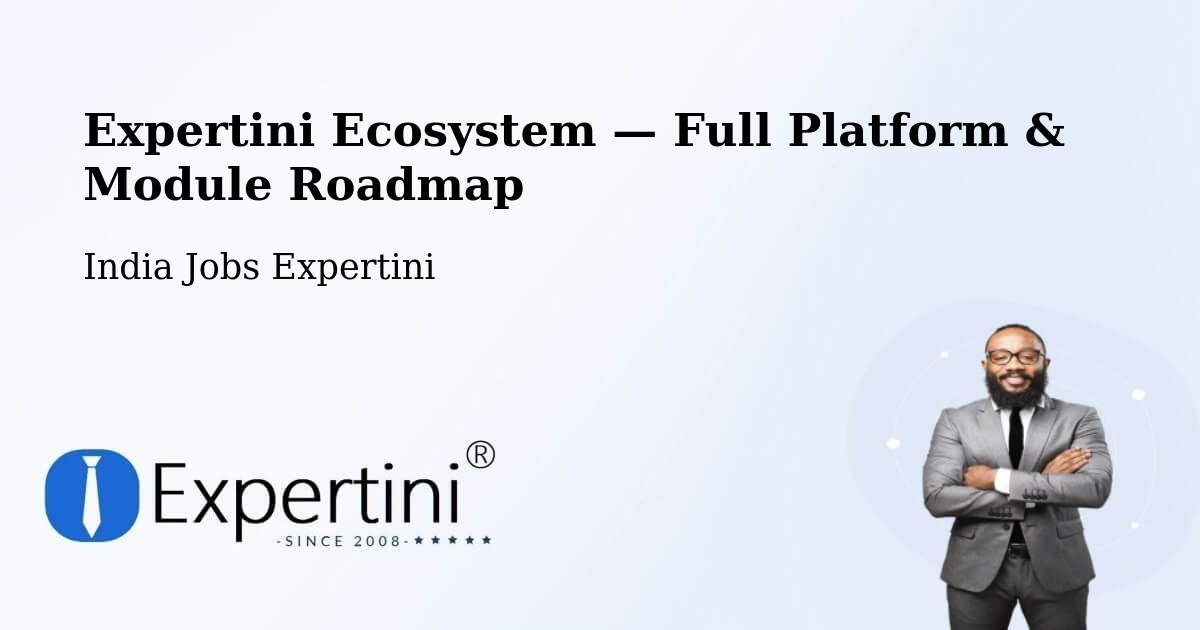 Expertini Ecosystem — Full Platform & Module Roadmap – Nicobar
